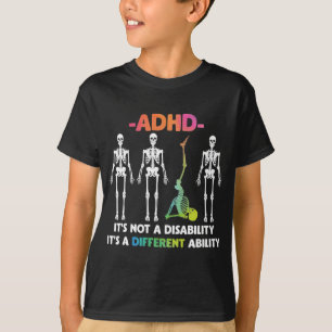 ADHD Ej funktionsnedsättning Skeleton med olika f T Shirt