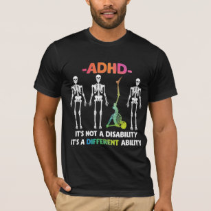ADHD Ej funktionsnedsättning Skeleton med olika fö T Shirt