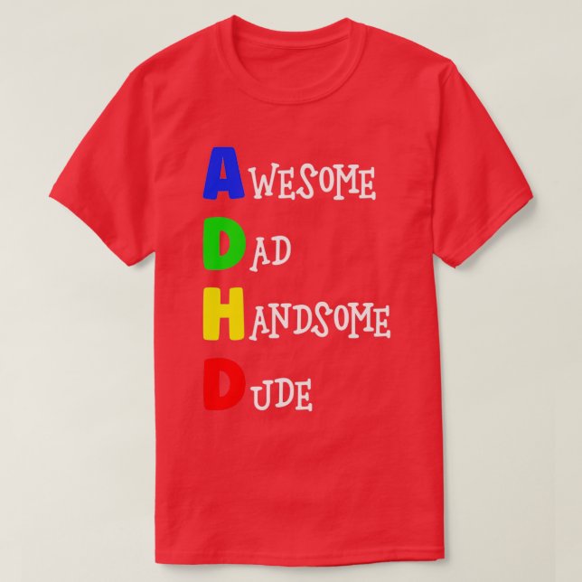 ADHD Fantastisk Pappa Handsome Boy 1 T Shirt (Design framsida)