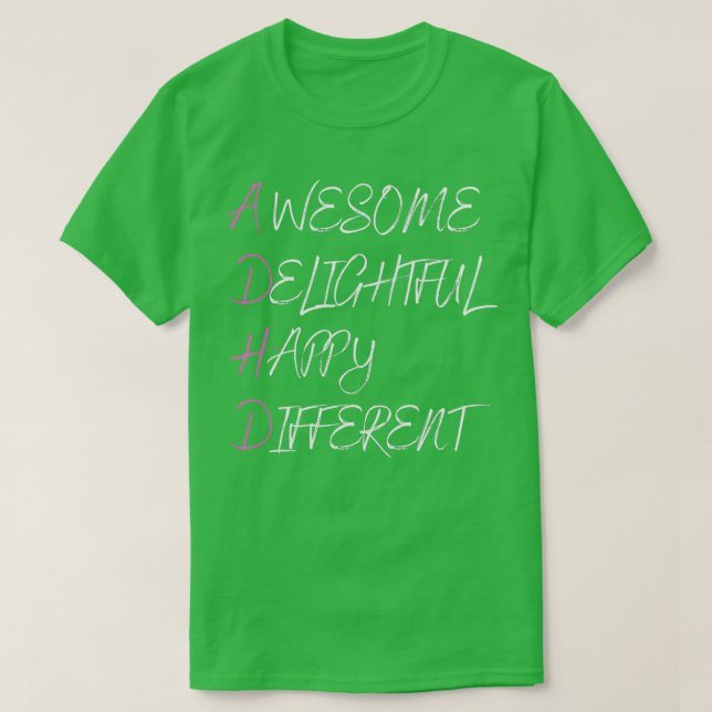 ADHD Fantastisk-trevlig Lycklig Different Women Gi T Shirt (Design framsida)