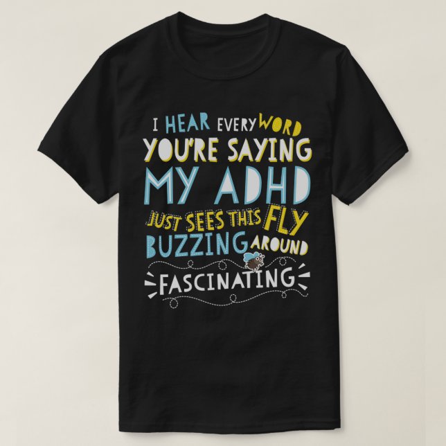 Adhd Fascinating Funny Fly Awareness T Shirt (Design framsida)