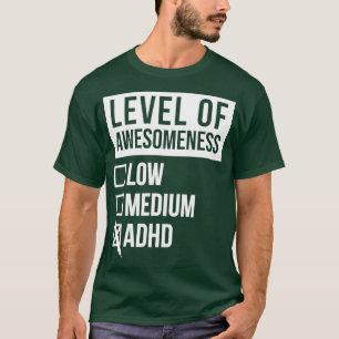 ADHD-funktionell bildnivå för ADHD för kvinnor T Shirt