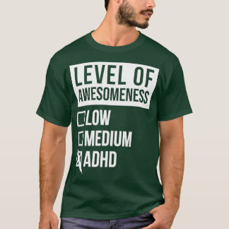ADHD-funktionell bildnivå för ADHD för kvinnor T Shirt