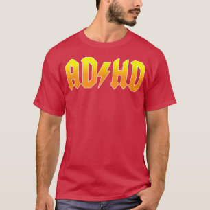 ADHD Funny Rocker T Shirt