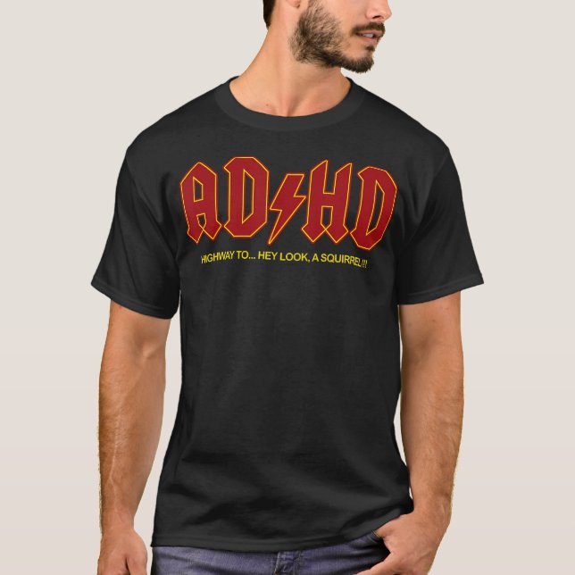 Adhd Funny Titta på en ekorre Adhd T Shirt (Framsida)