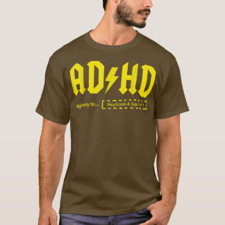 ADHD Highway till dem ser ut som en ekorre! - T Shirt