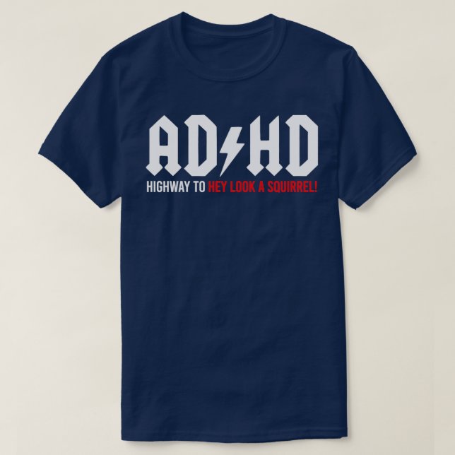 ADHD Highway till Hej, titta på ekorre 5 T Shirt (Design framsida)