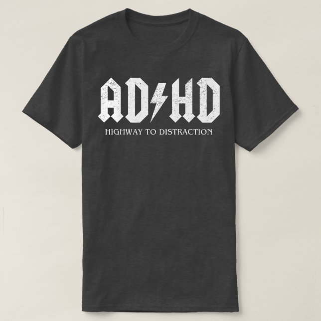 ADHD Highway to Distraction TShirt T Shirt (Design framsida)