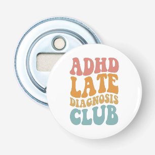 ADHD Klubb för sen diagnos Funny Neurodiversity Gi Flasköppnare