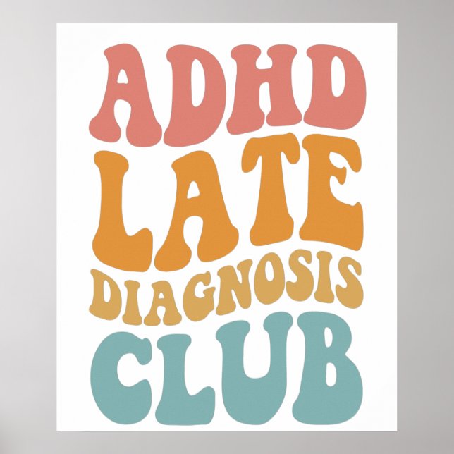 ADHD Klubb för sen diagnos Funny Neurodiversity Gi Poster (Framsidan)