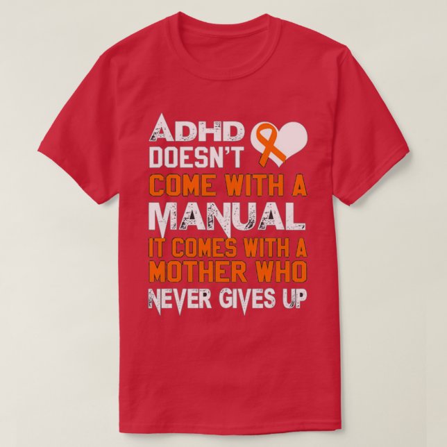 ADHD-Kom med manuell Mors dag T Shirt (Design framsida)
