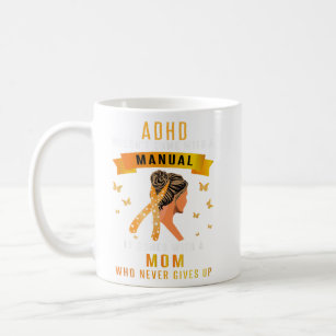ADHD Komar inte med en manuell Messy Bun Mamma ADH Kaffemugg