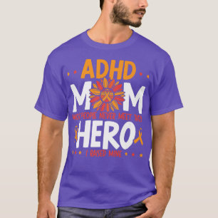 ADHD Mamma ADHD Awareness Embrace Neurodiversity P T Shirt