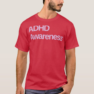 ADHD-medvetenhet 8 T Shirt