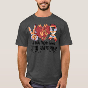 ADHD-medvetenhet Ingen kämpar med stöd för Ensam A T Shirt