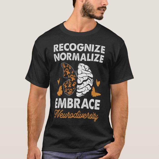 ADHD-medvetenhet känna igen normalisering av brace T Shirt (Framsida)