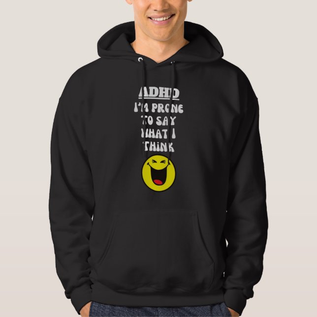 ADHD: Säg vad jag Tänkor Hoodie (Framsida)