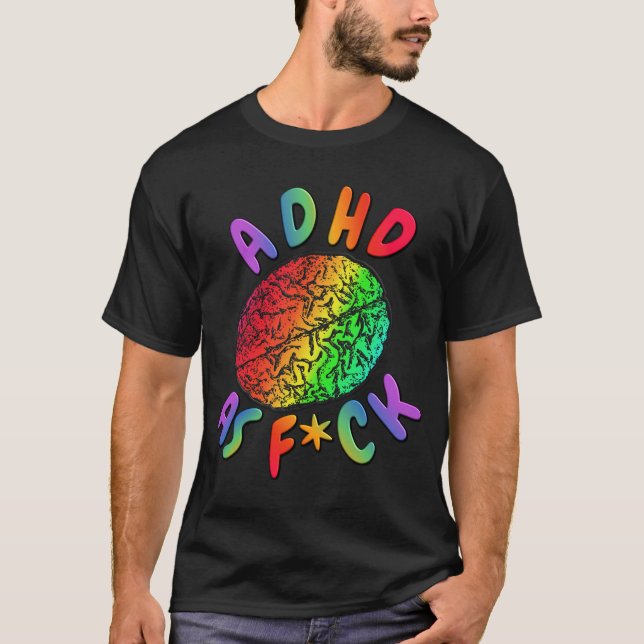 ADHD som F*ck Regnbåge Brain T Shirt (Framsida)