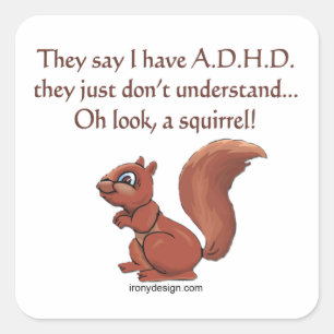 ADHD Squirrel Humor Fyrkantigt Klistermärke