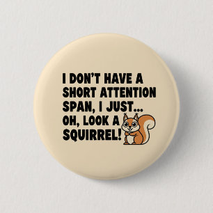 ADHD Squirrel Shirt Kort Attention Span Humor Knapp