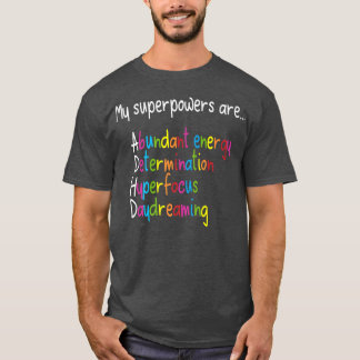 ADHD Superpower Neurodiversity Awareness299 T Shirt