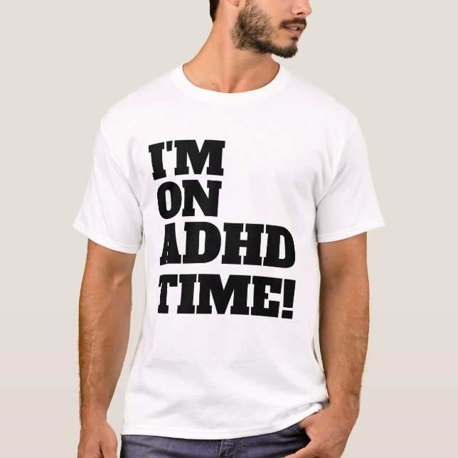 ADHD-tidshantering. T Shirt (Framsida)