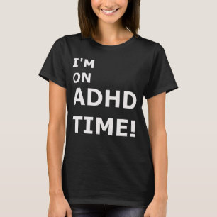 ADHD-tidshantering. T Shirt