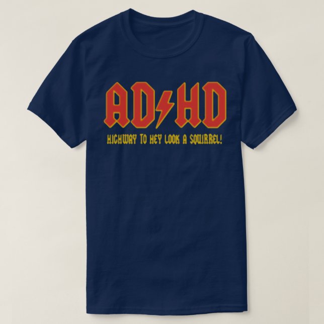 ADHD-titta på en ekorre T Shirt (Design framsida)