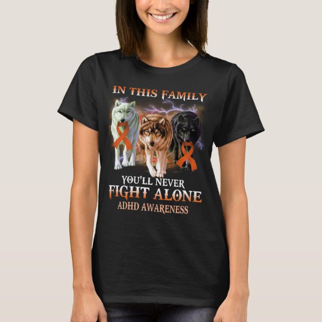 ADHD-varg bekämpar aldrig ensam T Shirt (Framsida)