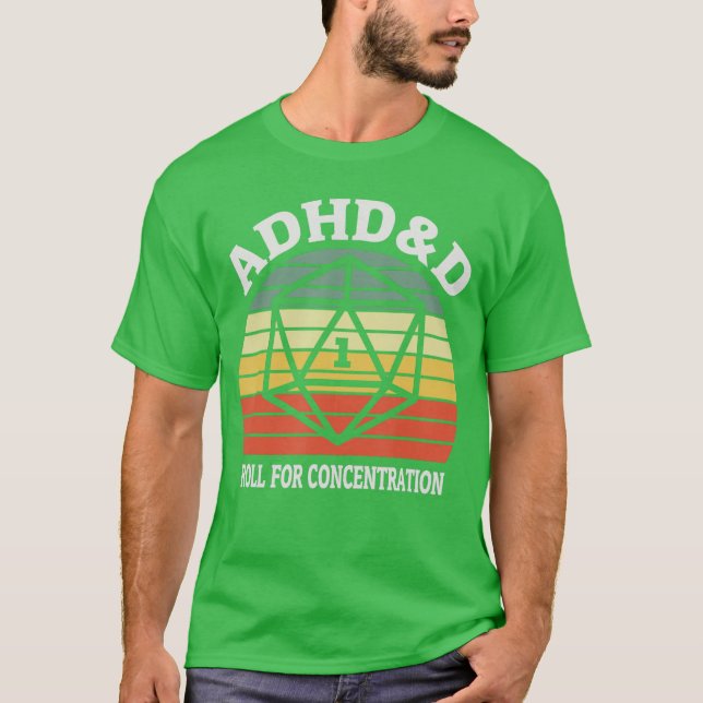 ADHDD Roll For Concentration Funnyableop Gamer ret T Shirt (Framsida)