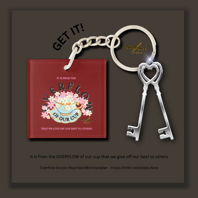 Adiela Akoo: OVERFLOW Acrylic Keychain (Overflow Acrylic Keychain by Poet Adiela Akoo. SHOP my 'Cute Keychain' collection in this store now!)