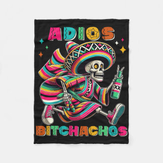 Adios Achos Funny Cinco De Mayo Drinking Men Woman Fleecefilt