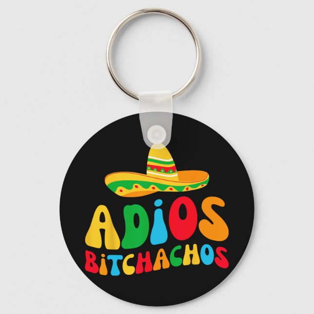 Adios Bichachos Bride Squad My final Fiesta Bachel Nyckelring (Framsida)