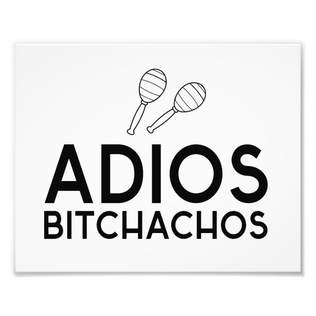 Adios Bitchachos Fototryck (Framsidan)