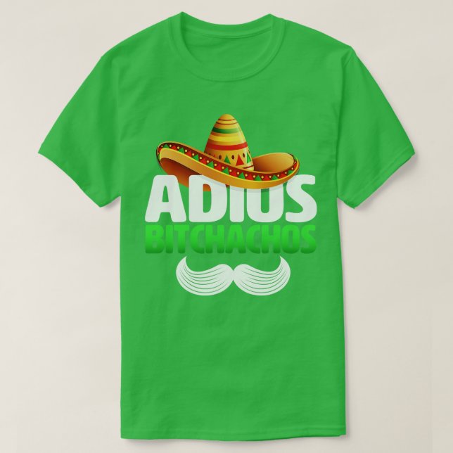 Adios bitchachos roligt t shirt (Design framsida)