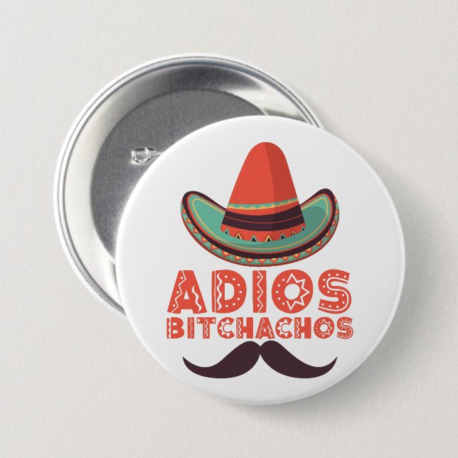 Adios Bitchachos Sombrero Retro Cinco De Mayo Knapp (Framsida & baksida)