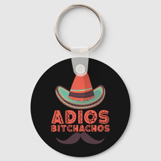 Adios Bitchachos Sombrero Retro Cinco De Mayo Nyckelring (Framsida)