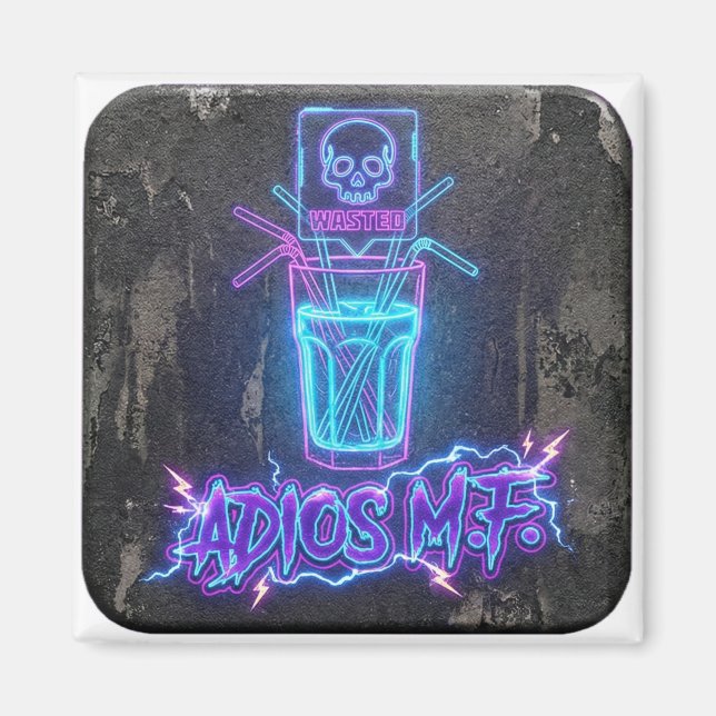 Adios MF Neon Party Shot Magnet (Framsidan)