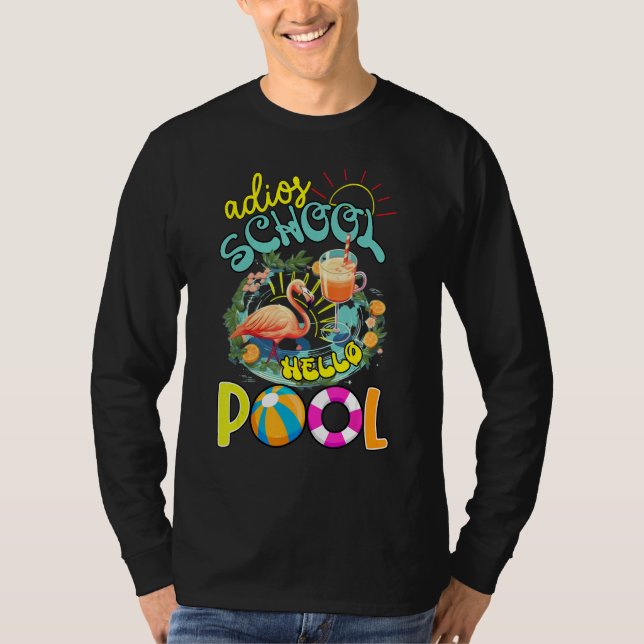 Adios School Hello Pool out for Summer Teacher Gir T Shirt (Framsida)