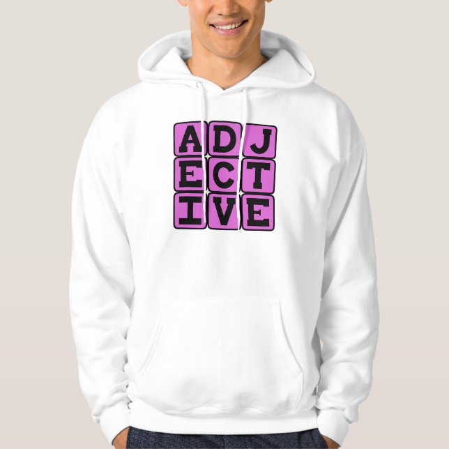 Adjektiv, ordklass sweatshirt med luva (Framsida)