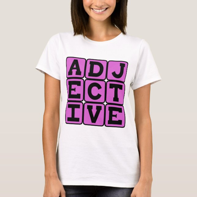 Adjektiv, Ordklass T Shirt (Framsida)