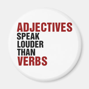 Adjektiv talar högre än verb magnet