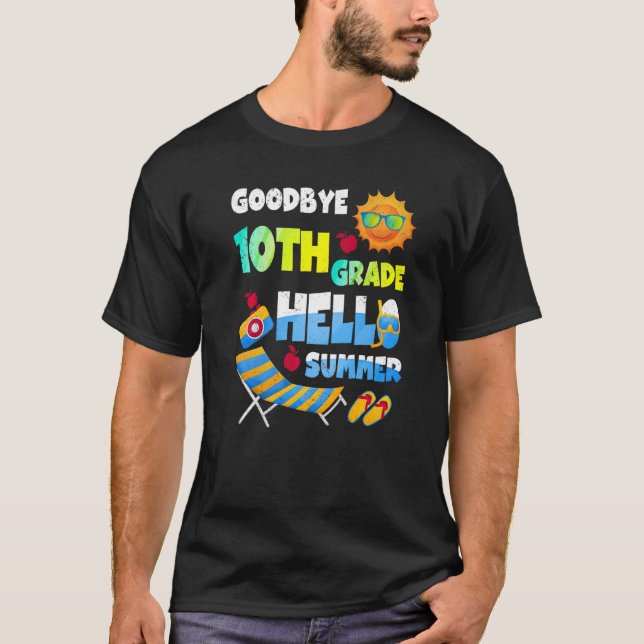 Adjö 10:e Klass Hej Sommaren förra skoldagen T Shirt (Framsida)