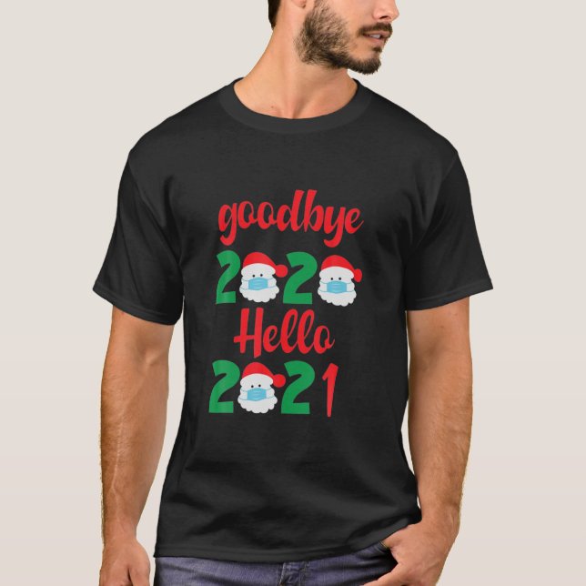Adjö 2020 Hej 2021 Gott nytt år, jul T Shirt (Framsida)