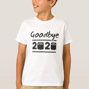 Adjö 2020 Toilet papper - det är äntligen över T Shirt