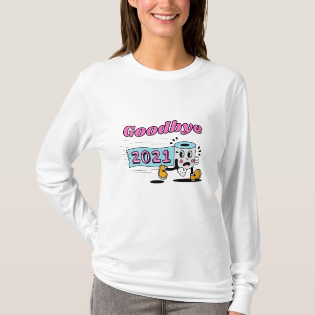 Adjö 2021 Toilet papper roll T Shirt (Framsida)