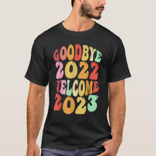 Adjö 2022 Välkomsthälsning 2023 Groovy Retro Nya å T Shirt