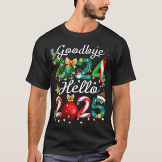 Adjö 2024 Hej 2025 God jul Lycklig New T Shirt