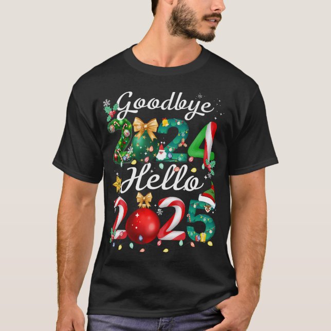 Adjö 2024 Hej 2025 God jul Lycklig New T Shirt (Framsida)