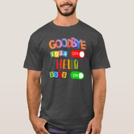 Adjö 2024 Hej 2025 Gott nytt år Nya år T Shirt